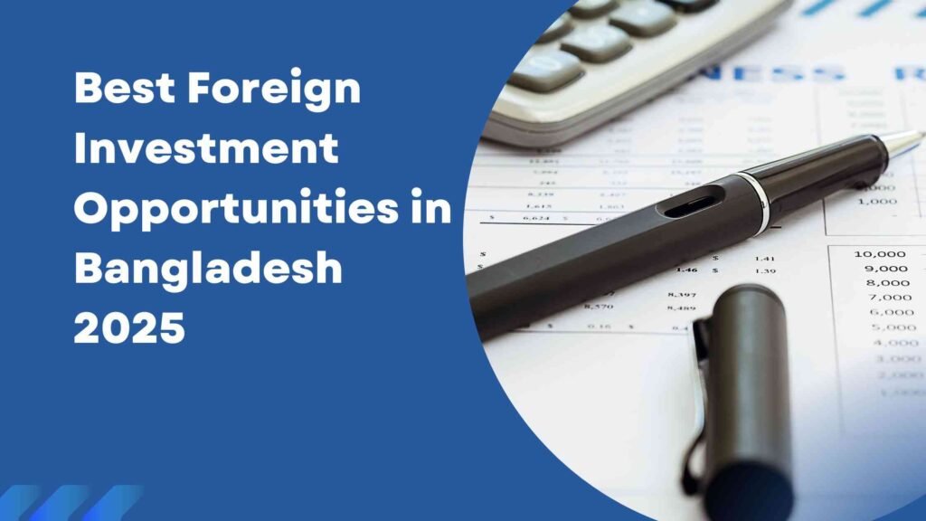 Foreign Investment in Bangladesh